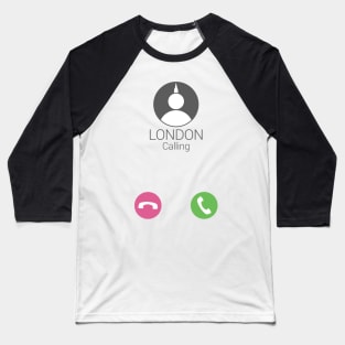 London Calling phone call Baseball T-Shirt